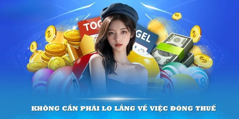 Khi tham gia game bạn sẽ nhận đủ tiền và không lo về thuế