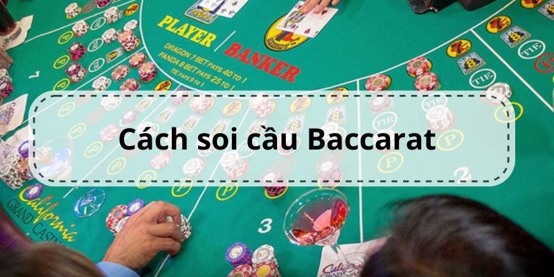 Soi cầu Baccarat nghiêng cái hay nghiêng Banker đơn giản cho người chơi