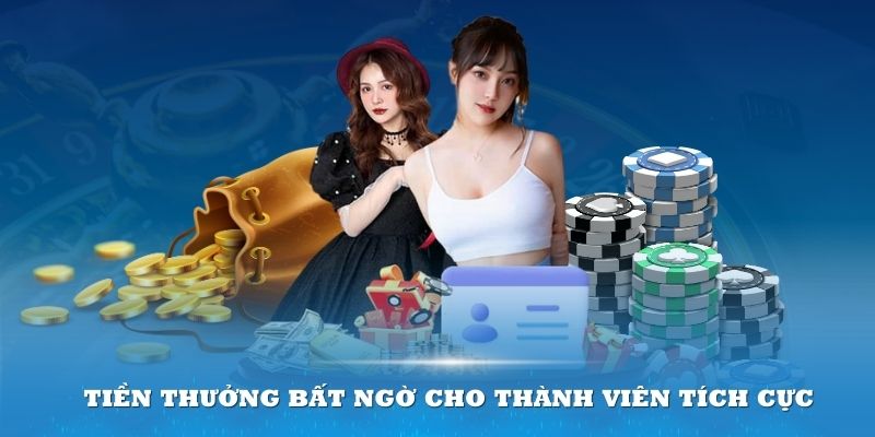 Tiền thưởng bất ngờ cho thành viên tích cực